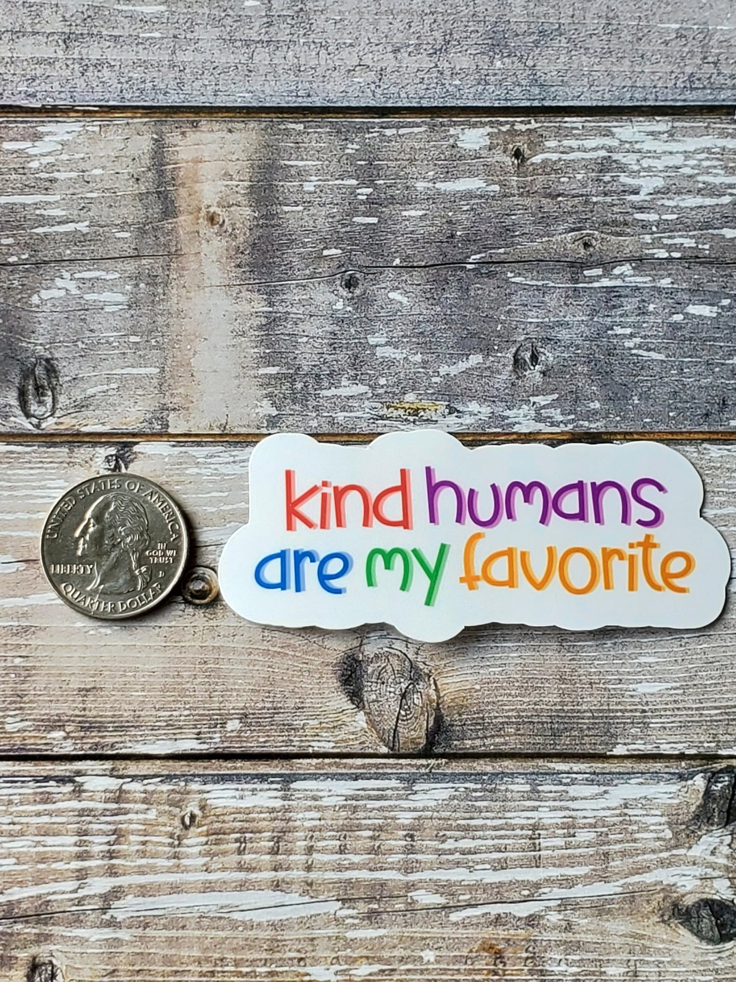 Be Kind Sticker, Kind Humans Are My Favorite Sticker, I Love Kind People Decal
