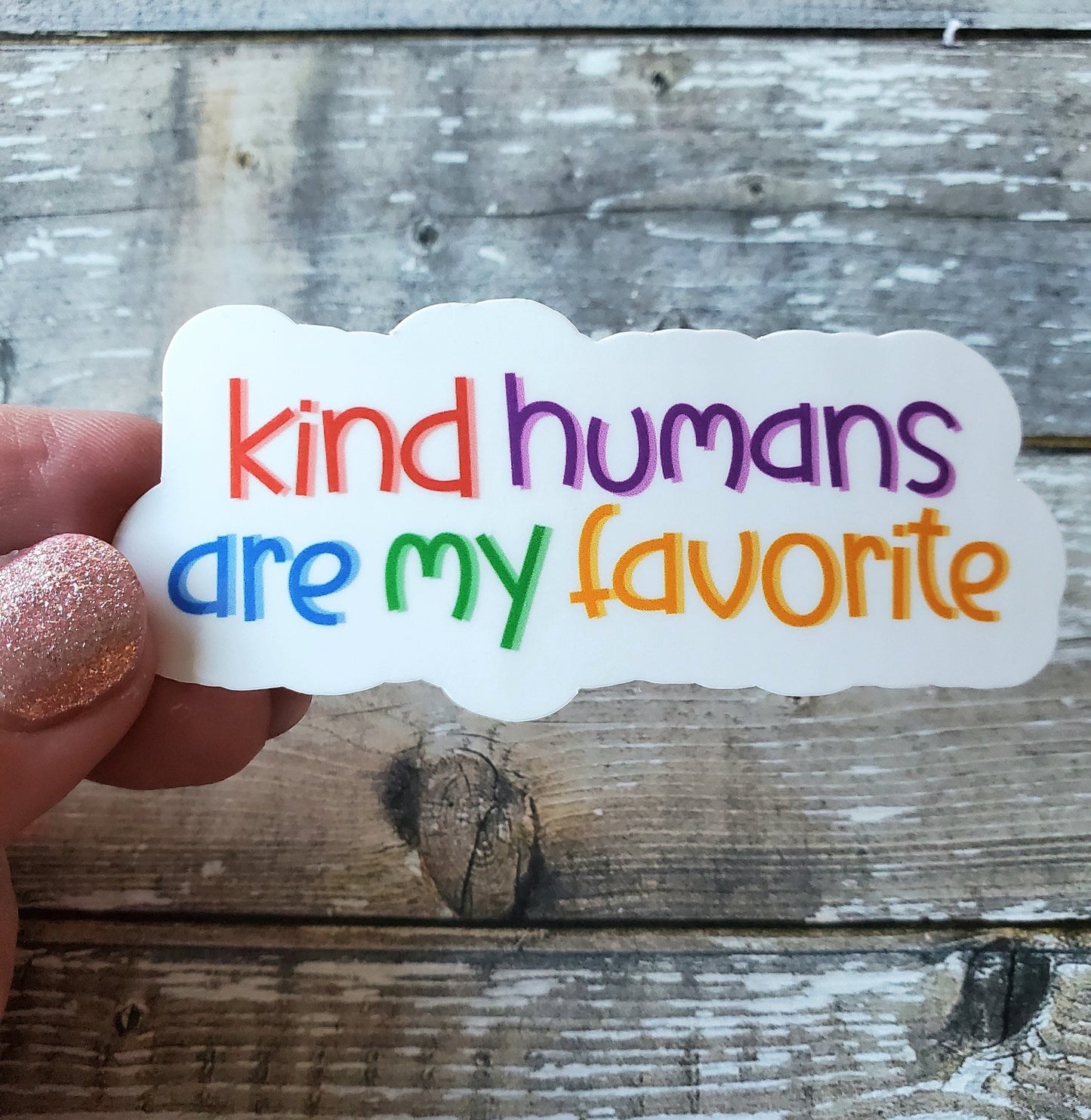 Be Kind Sticker, Kind Humans Are My Favorite Sticker, I Love Kind People Decal