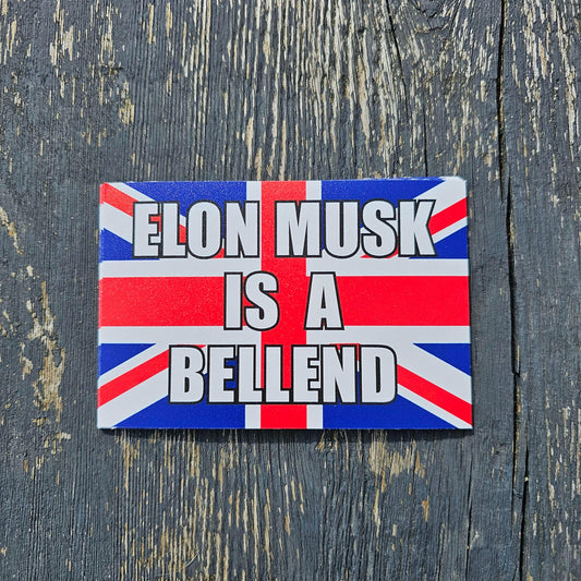 Anti-Elon Musk Bumper Sticker | "Elon Musk is a Bellend" Vinyl Decal | Inspired by UK Activist Group 'Everyone Hates Elon'