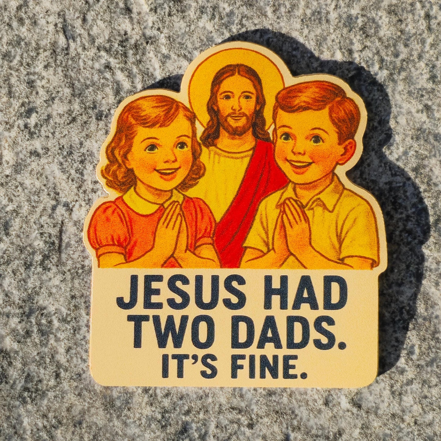 Pride Sticker LGBTQ+ Funny Jesus Had Two Dads Political Humor PRIDE Month Rainbow Decal