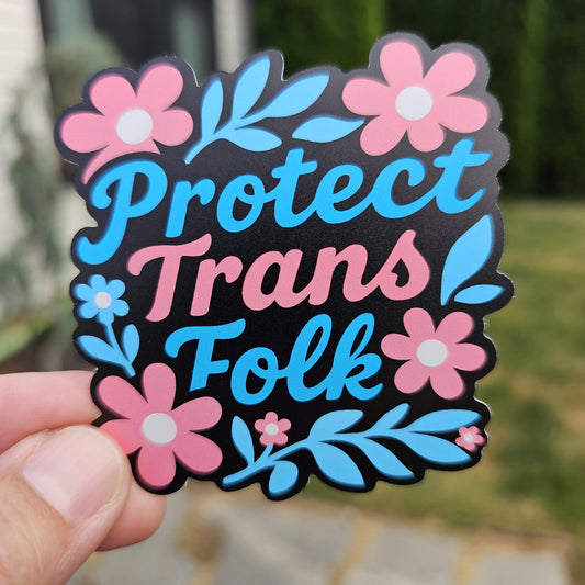 Protect Trans Folks Sticker | Trans Rights | LGBTQ Equality | Waterproof Vinyl Gifts for Pride